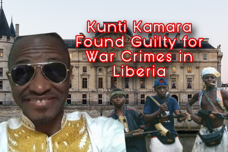Former Ulimo Commander Kunti Kamara Guilty  for War Crimes in Liberia