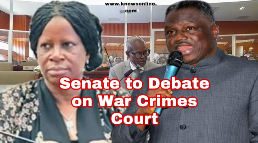 Senate to debate the establishment of the war and economic crimes court next Tuesday.