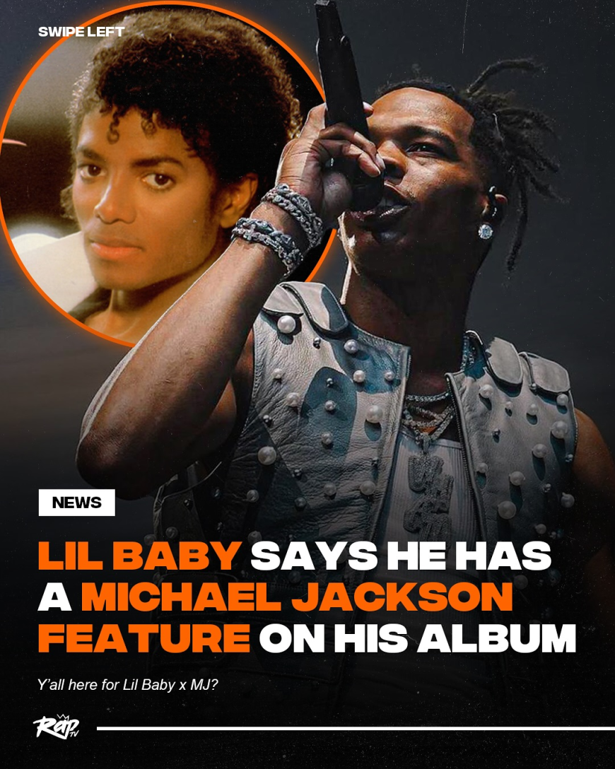 US Rapper Lil Baby Says He Has A Michael Jackson Feature On His Upcoming Dominique Albulm